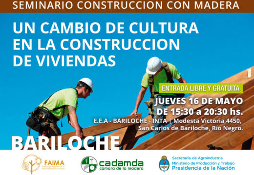 Nuevo ciclo de Seminarios 2019 sobre Construcción con Madera – Entrada Libre y Gratuita. Bariloche 16 de mayo