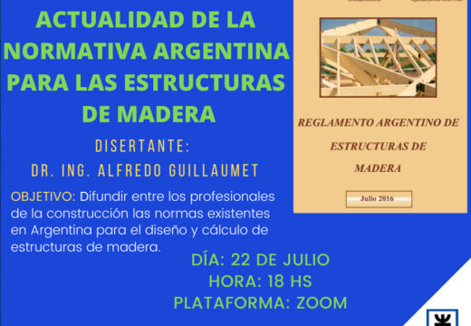 Webinar Gratuito de UTN FRVT 22/07/2020 – Actualidad de la normativa argentina para las estructuras de madera