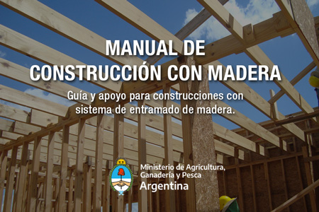 Manual de Construcción con Madera Argentina- Guía y apoyo para  construcciones con sistema de entramado de madera. | Madera y Construcción